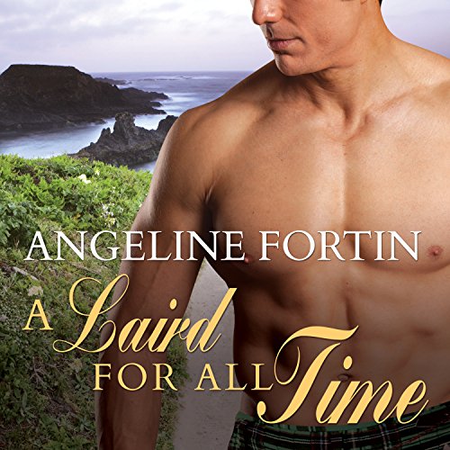 A Laird for All Time: A Laird for All Time, Book 1