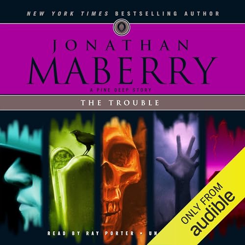 The Trouble by Jonathan Maberry