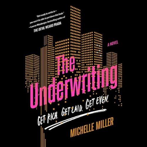 The Underwriting by Michelle Miller
