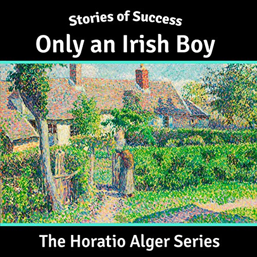 Only an Irish Boy (Stories of Success)