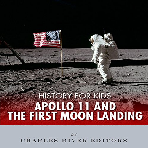 History for Kids: Apollo 11 and the First Moon Landing