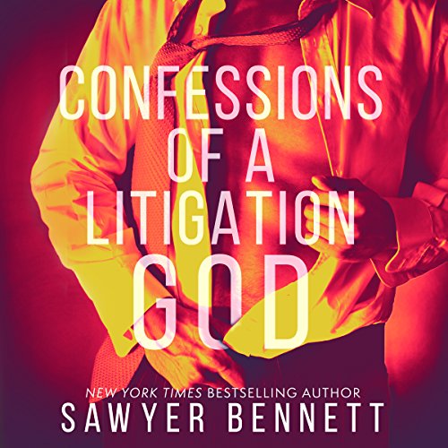 Confessions of a Litigation God: A Legal Affairs Full Length Erotic Novel