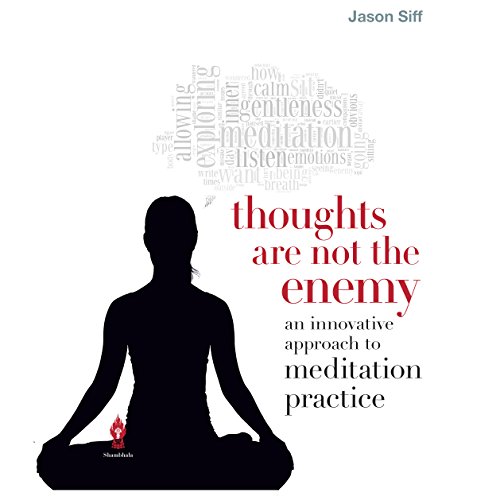 Thoughts Are Not the Enemy by Jason Siff