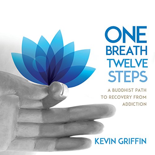 One Breath, Twelve Steps by Kevin Griffin