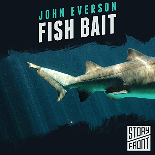Fish Bait by John Everson