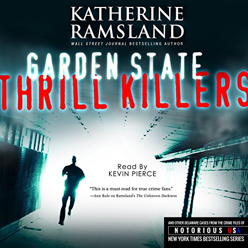 Garden State Thrill Killers: New Jersey, Notorious USA