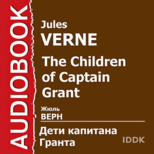 The Children of Captain Grant [Russian Edition]