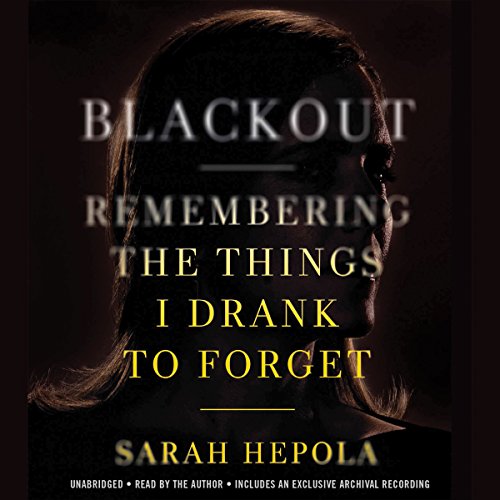 Blackout by Sarah Hepola