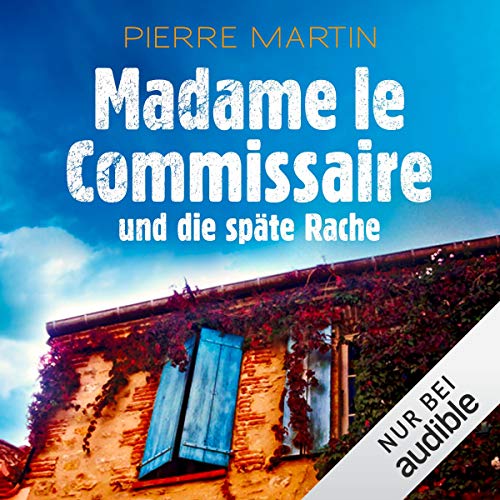 Madame le Commissaire und die späte Rache