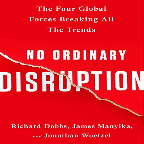 No Ordinary Disruption by Richard Dobbs