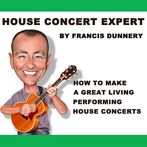 House Concert Expert by Francis Dunnery