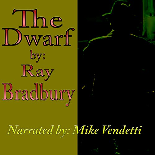 The Dwarf by Ray Bradbury