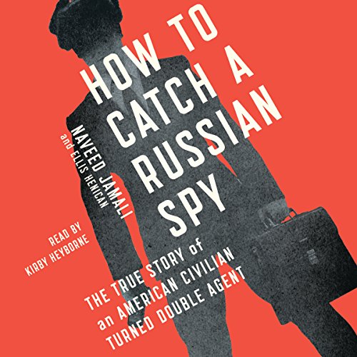 How to Catch a Russian Spy by Naveed Jamali