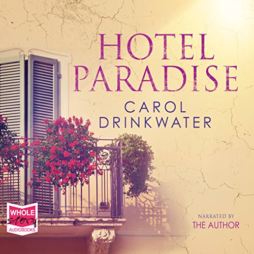 Hotel Paradise by Carol Drinkwater