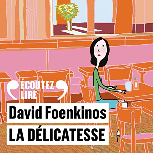 La délicatesse by David Foenkinos