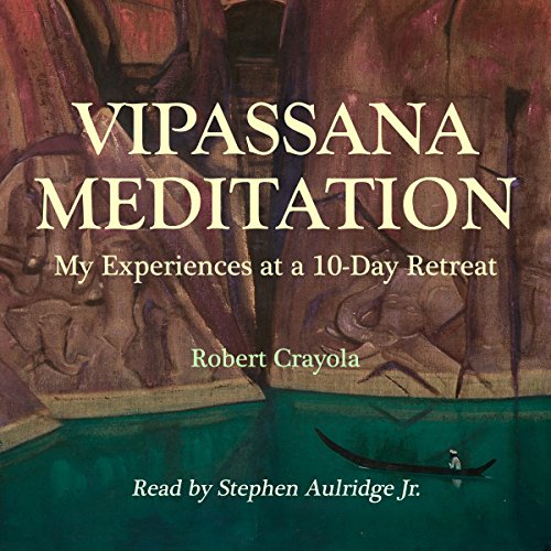 Vipassana Meditation by Robert Crayola