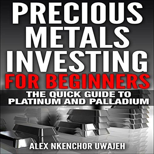 Precious Metals Investing for Beginners