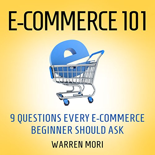 E-commerce 101 by Warren Mori