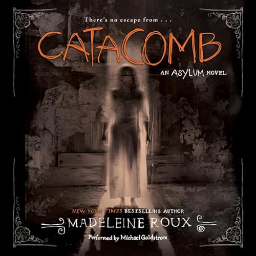 Catacomb by Madeleine Roux