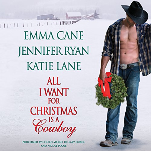 All I Want for Christmas is a Cowboy by Jennifer Ryan