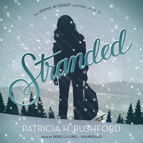 Stranded by Patricia H. Rushford