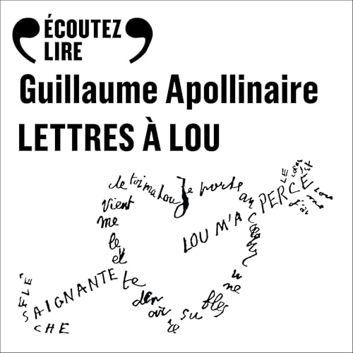 Lettres à Lou by Guillaume Apollinaire
