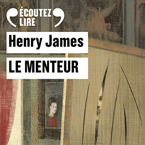 Le menteur by Henry James