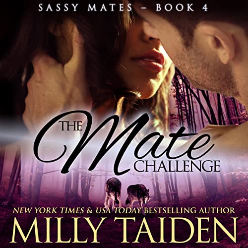 The Mate Challenge: BBW Paranormal Shape Shifter Romance by Milly Taiden