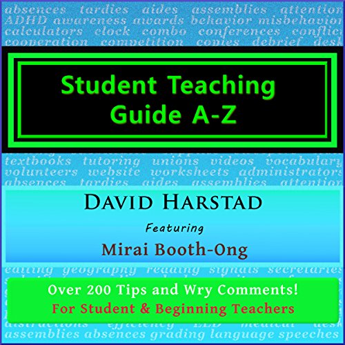 Student Teaching Guide A-Z: For Student and Beginning Teachers
