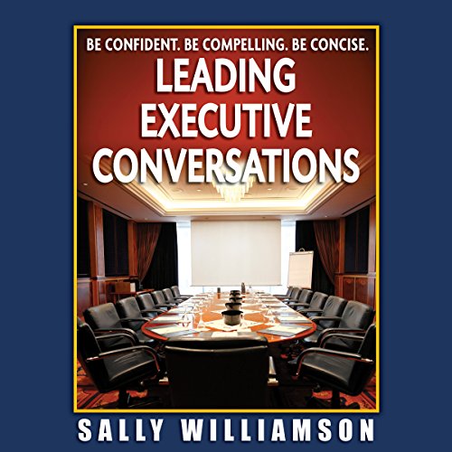 Leading Executive Conversations by Sally Williamson