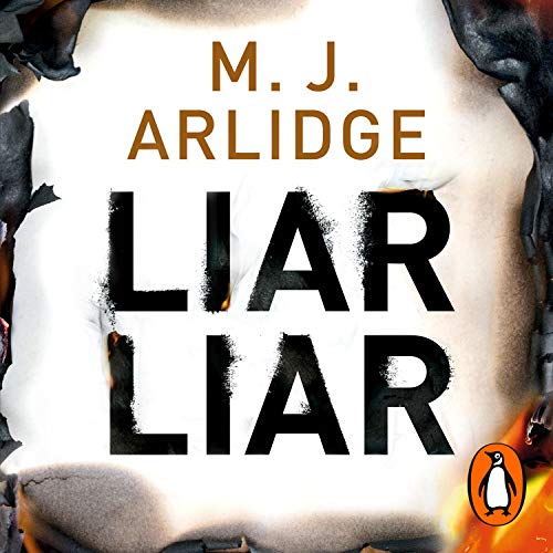 Liar Liar by M. J. Arlidge