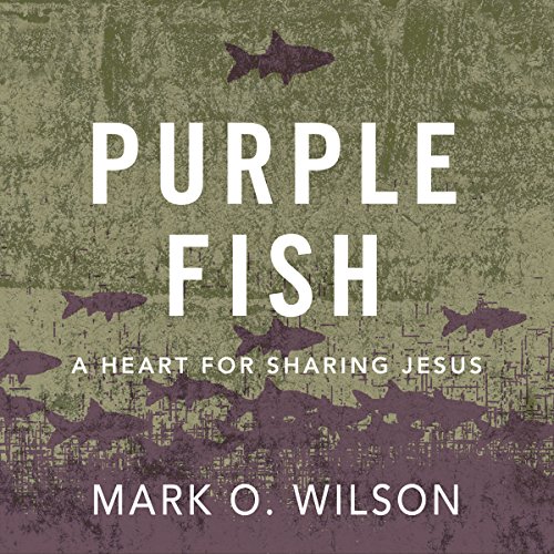 Purple Fish: A Heart for Sharing Jesus