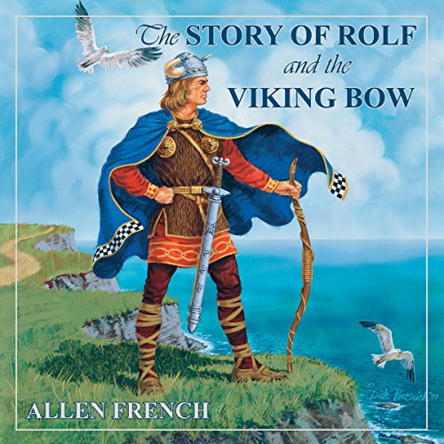 The Story of Rolf and the Viking Bow