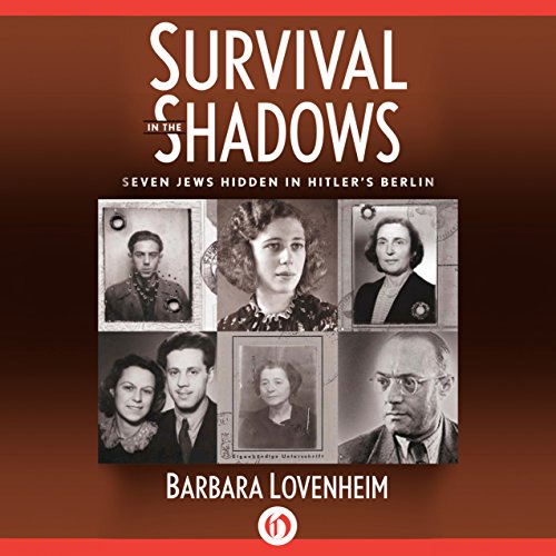 Survival in the Shadows by Barbara Lovenheim