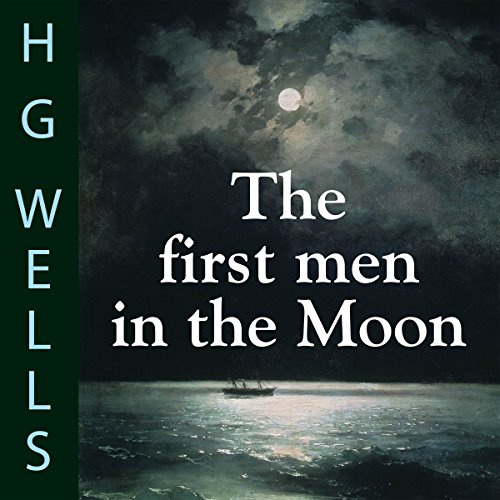 The First Men in the Moon