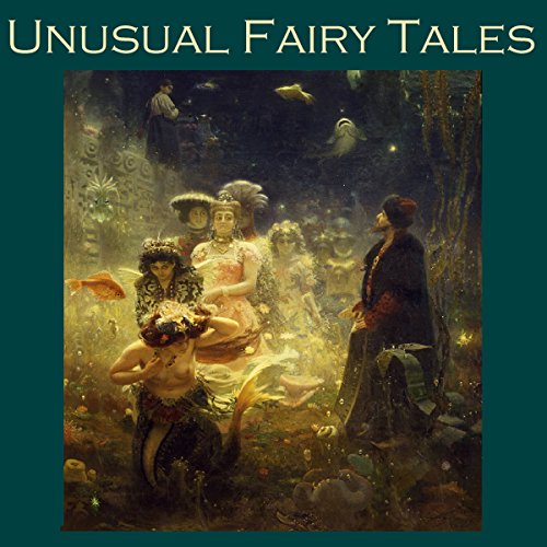 Unusual Fairy Tales by John Ruskin