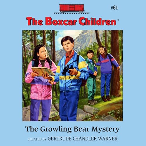 The Growling Bear Mystery by Gertrude Chandler Warner