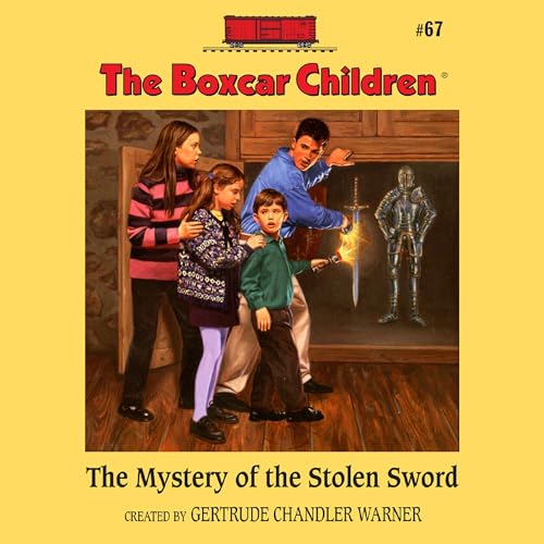 The Mystery of the Stolen Sword by Gertrude Chandler Warner