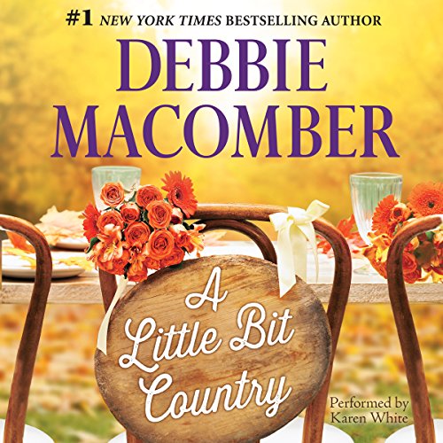 A LITTLE BIT COUNTRY by Debbie Macomber