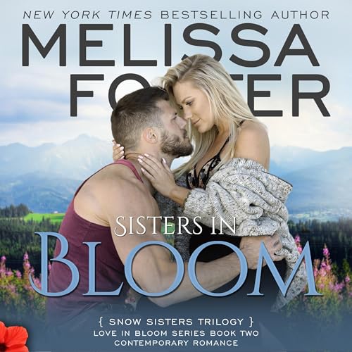 Sisters in Bloom by Melissa Foster
