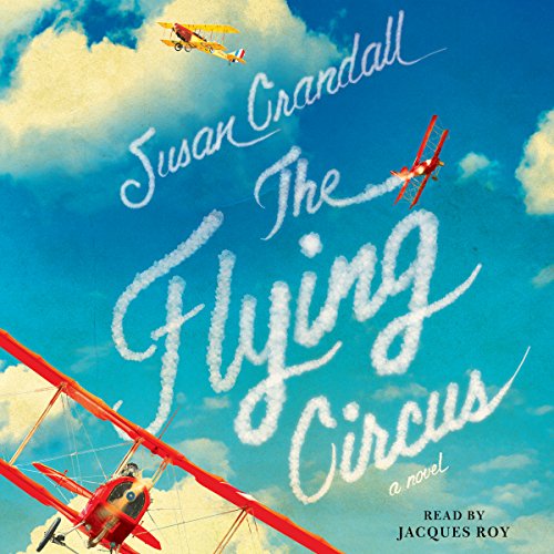 The Flying Circus by Susan Crandall