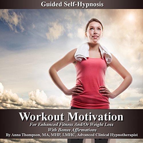 Workout Motivation Guided Self-Hypnosis