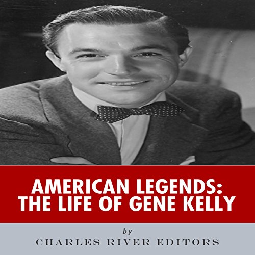 American Legends: The Life of Gene Kelly