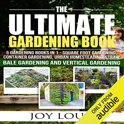 Ultimate Gardening Book: 5 Gardening Books in 1
