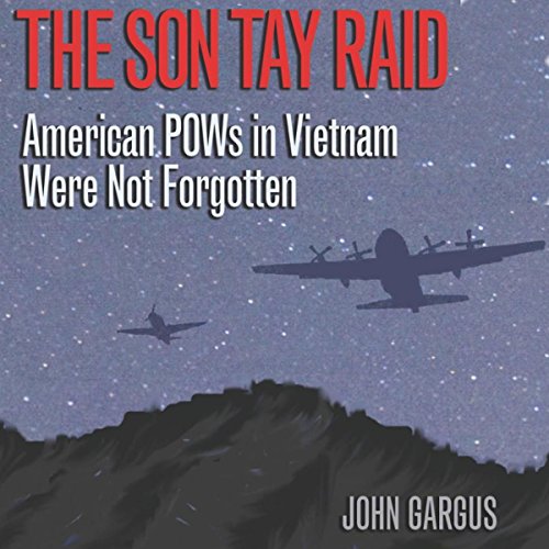 The Son Tay Raid by John Gargus