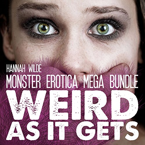 Monster Erotica Mega Bundle: Weird as It Gets