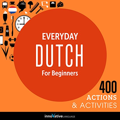 Everyday Dutch for Beginners - 400 Actions & Activities