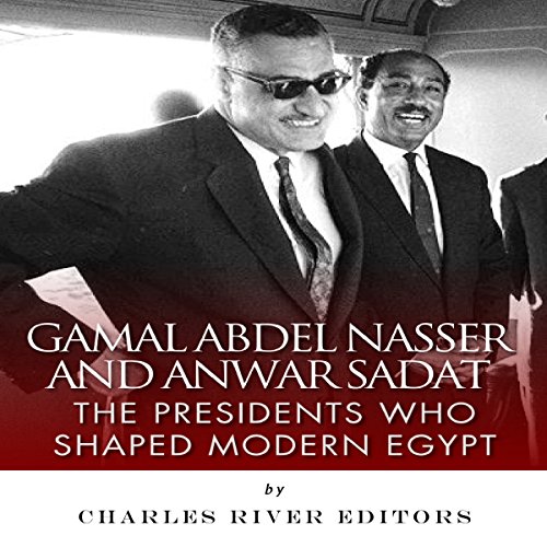 Gamal Abdel Nasser and Anwar Sadat