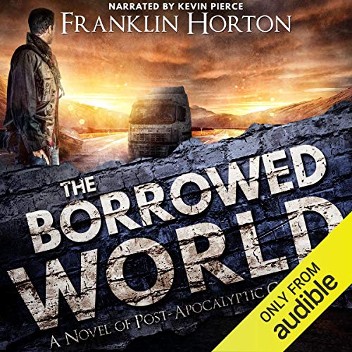The Borrowed World