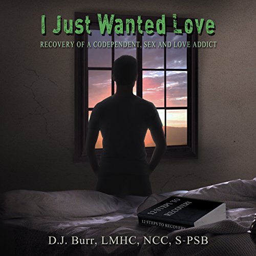 I Just Wanted Love by D. J. Burr